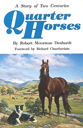 Quarter Horses: A Story of Two Centuries
