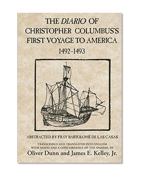 The Diario of Christopher Columbus's First Voyage to America, 1492â€“1493 (American Exploration and Travel Series)