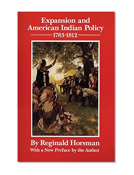 Expansion and American Indian Policy, 1783–1812