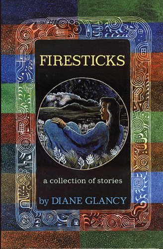 Firesticks: A Collection of Stories (American Indian Literature and Critical Studies Series)
