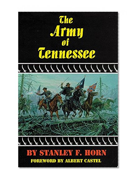 The Army of Tennessee (The Civilization of the American Indian Series)