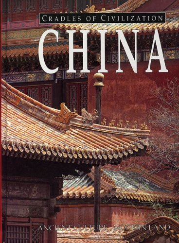 China (Cradles of Civilization)