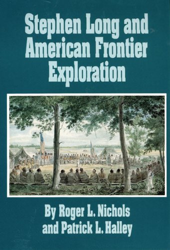 Stephen Long and American Frontier Exploration