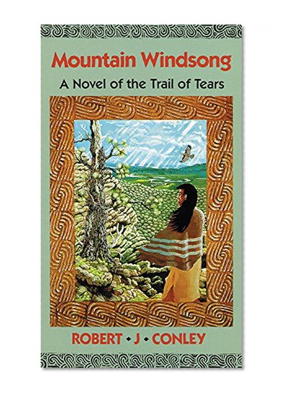 Mountain Windsong: A Novel of the Trail of Tears