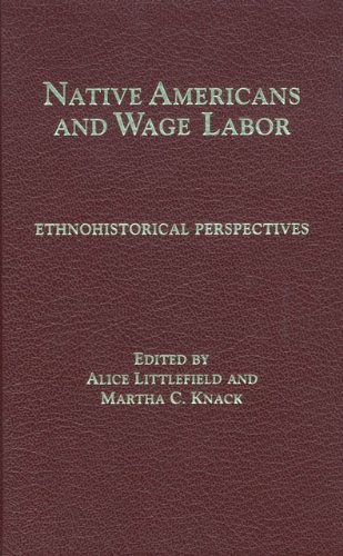 Native Americans and Wage Labor: Ethnohistorical Perspectives (Philosophy)