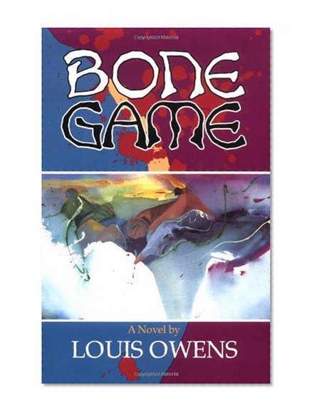 Bone Game: A Novel (American Indian Literature and Critical Studies Series)