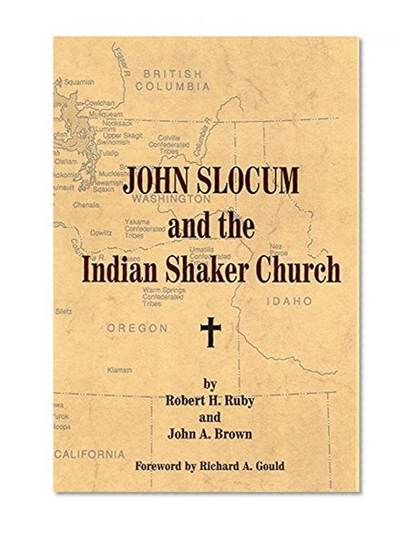 John Slocum and the Indian Shaker Church