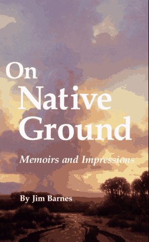 On Native Ground: Memoirs and Impressions (American Indian Literature & Critical Studies)