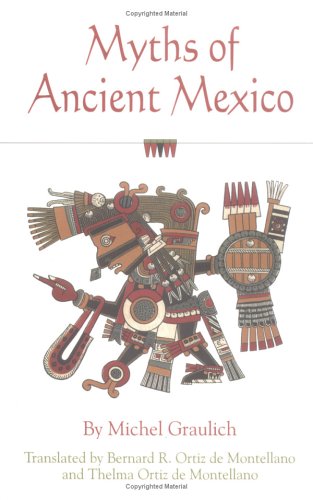 Myths of Ancient Mexico (Civilization of the American Indian)