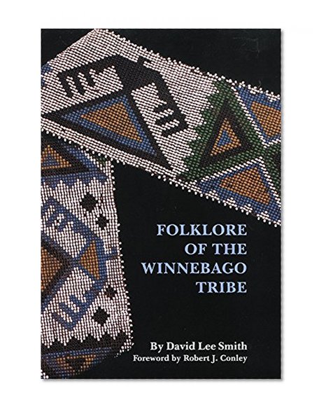 Folklore of the Winnebago Tribe