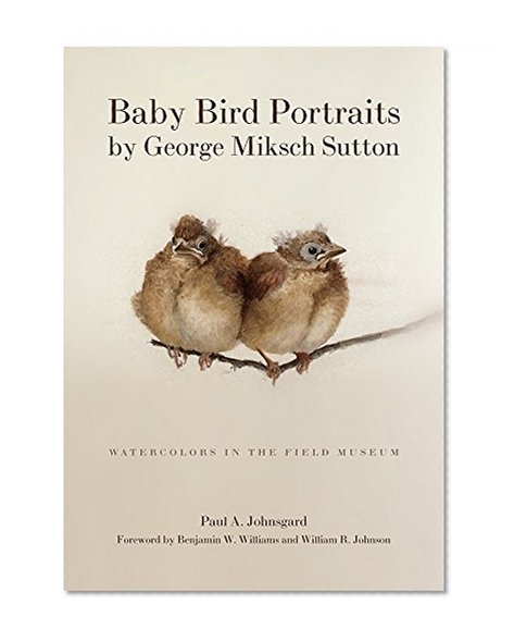 Baby Bird Portraits: Watercolors in the Field Museum