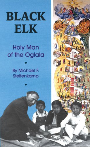 Black Elk: Holy Man of the Oglala