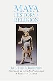 Maya History and Religion (The Civilization of the American Indian Series)