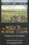 The March of the Montana Column: A Prelude to the Custer Disaster (American Exploration and Travel Series)