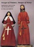 Images of Penance, Images of Mercy: Southwestern Santos in the Late 19th Century