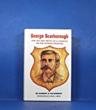 George Scarborough: The Life and Death of a Lawman on the Closing Frontier