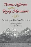 Thomas Jefferson and the Stony Mountains: Exploring the West from Monticello