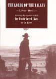 The Lords of the Valley: Including the complete text of â€™Our Unsheltered Livesâ€™ (Ressourcement: Retrieval and Renewal)