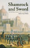 Shamrock and Sword: The Saint Patrick's Battalion in the U.S.-Mexican War