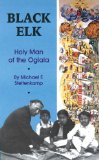Black Elk: Holy Man of the Oglala