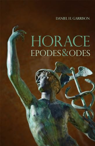 Horace : Epodes and Odes (Oklahoma Series in Classical Culture , Vol 10, Latin language edition)