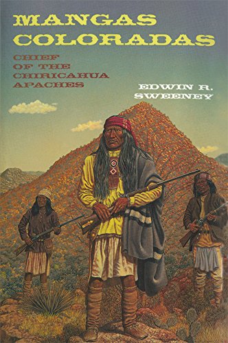 Mangas Coloradas: Chief of the Chiricahua Apaches (The Civilization of the American Indian Series)