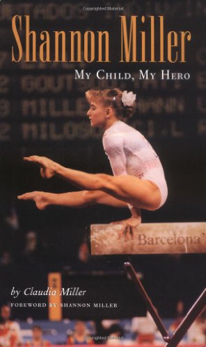 Shannon Miller: My Child, My Hero