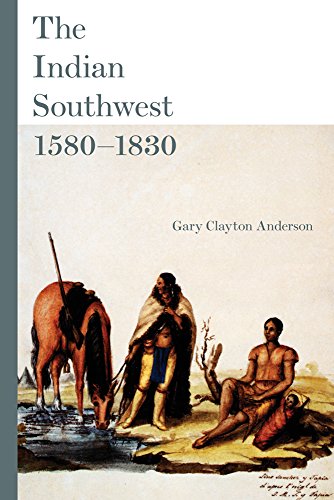 The Indian Southwest, 1580-1830: Ethnogenesis and Reinvention (The Civilization of the American Indian Series)