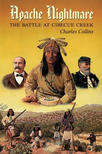 Apache Nightmare: The Battle at Cibecue Creek (Civilization of the American Indian)