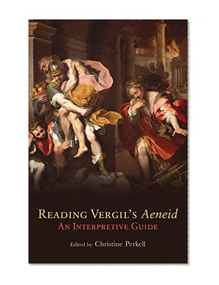 Reading Vergils Aeneid:  An Interpretive Guide  (Oklahoma Series in Classical Culture)