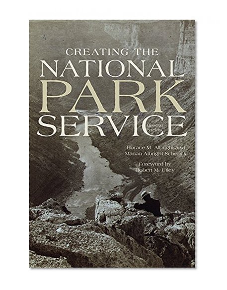 Creating the National Park Service: The Missing Years