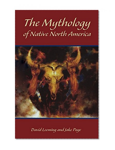 The Mythology of Native North America