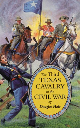 The Third Texas Cavalry in the Civil War (Computer Engineering. Circuits and)