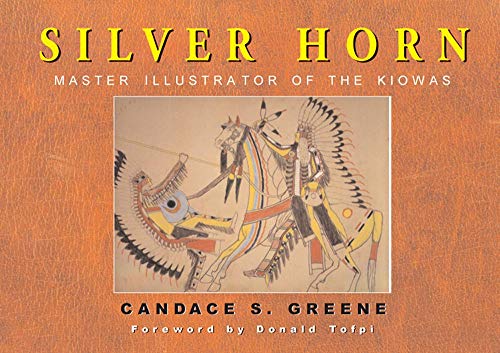 Silver Horn: Master Illustrator of the Kiowas