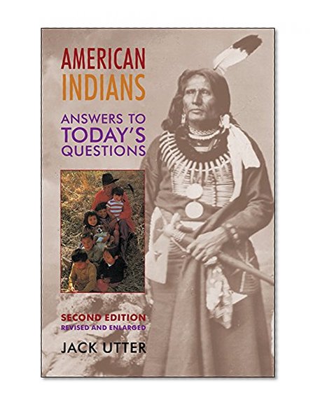 American Indians: Answers to Today’s Questions (Civilization of the American Indian (Paperback))