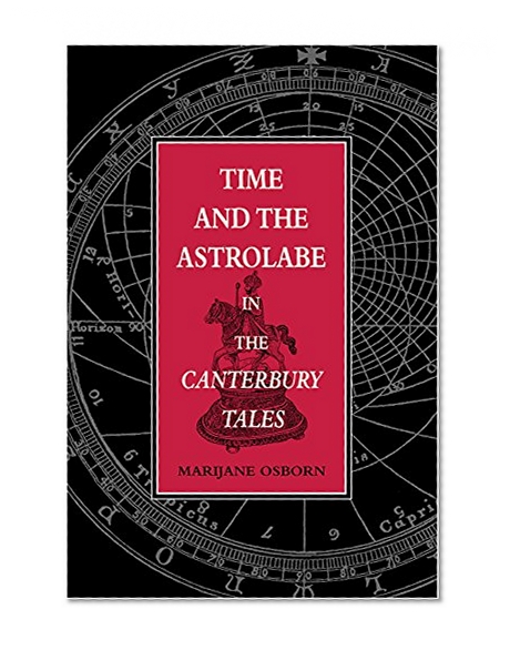 Time and the Astrolabe in the Canterbury Tales (Series for Science and Culture)