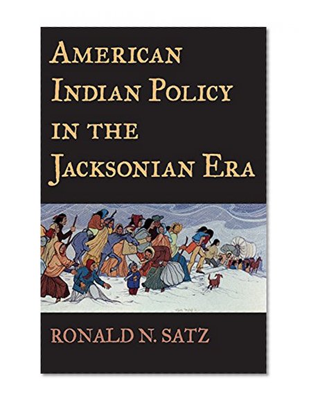 American Indian Policy in the Jacksonian Era