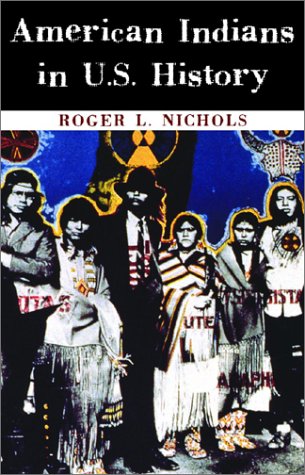 American Indians in U.S. History (Civilization of the American Indian Series)