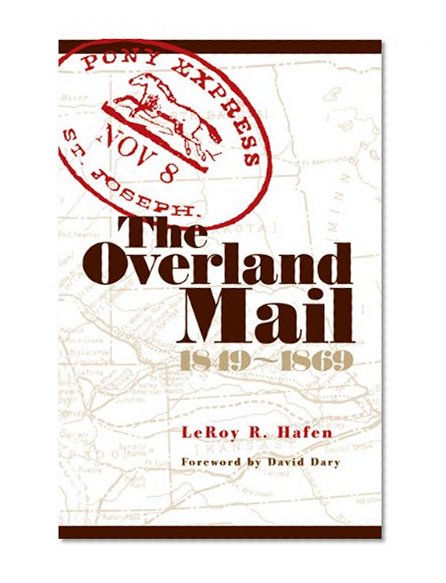The Overland Mail: 1849-1869