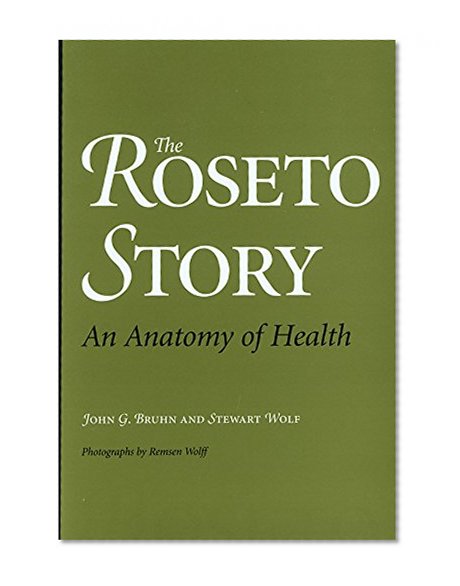 The Roseto Story: An Anatomy of Health