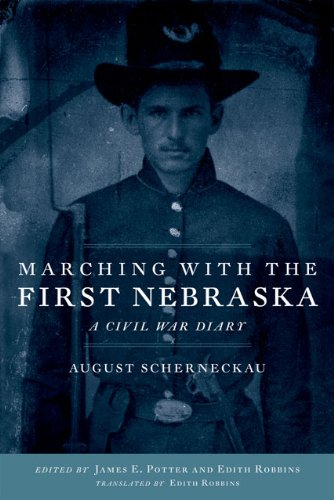 Marching with the First Nebraska: A Civil War Diary