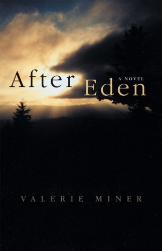 After Eden: A Novel (Literature of the American West Series)