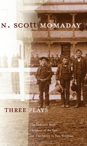 Three Plays: The Indolent Boys, Children of the Sun, and The Moon in Two Windows (Stories & Storytellers)