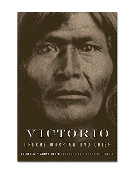 Victorio: Apache Warrior and Chief (The Oklahoma Western Biographies)