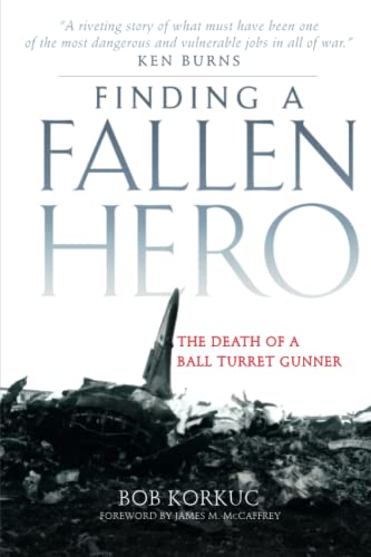 Finding a Fallen Hero: The Death of a Ball Turret Gunner
