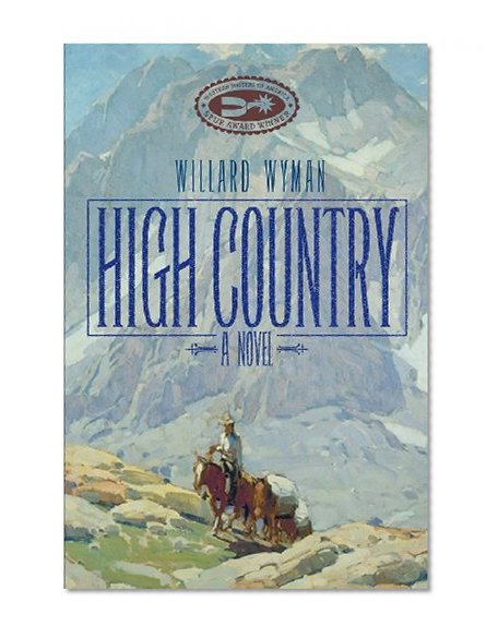 High Country: A Novel (Literature of the American West Series)
