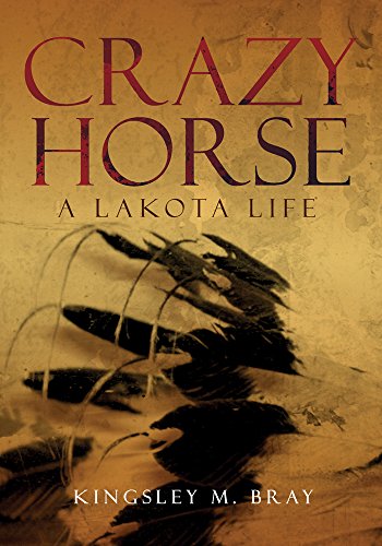 Crazy Horse: A Lakota Life (The Civilization of the American Indian Series)