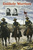 Unlikely Warriors: General Benjamin H. Grierson and His Family