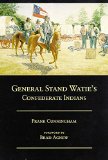 General Stand Watie's Confederate Indians