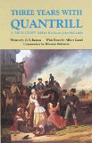 Three Years with Quantrill: A True Story (The Western Frontier Library Series)